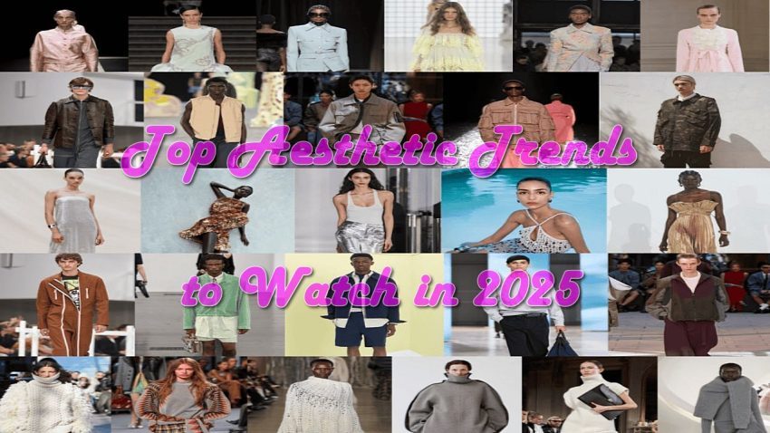 Top Aesthetic Trends to Watch in 2025